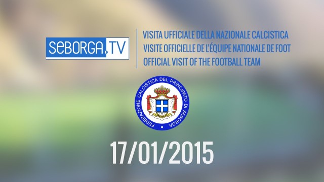 Seborga: 17/01/15: visita ufficiale della nazionale calcistica del principato