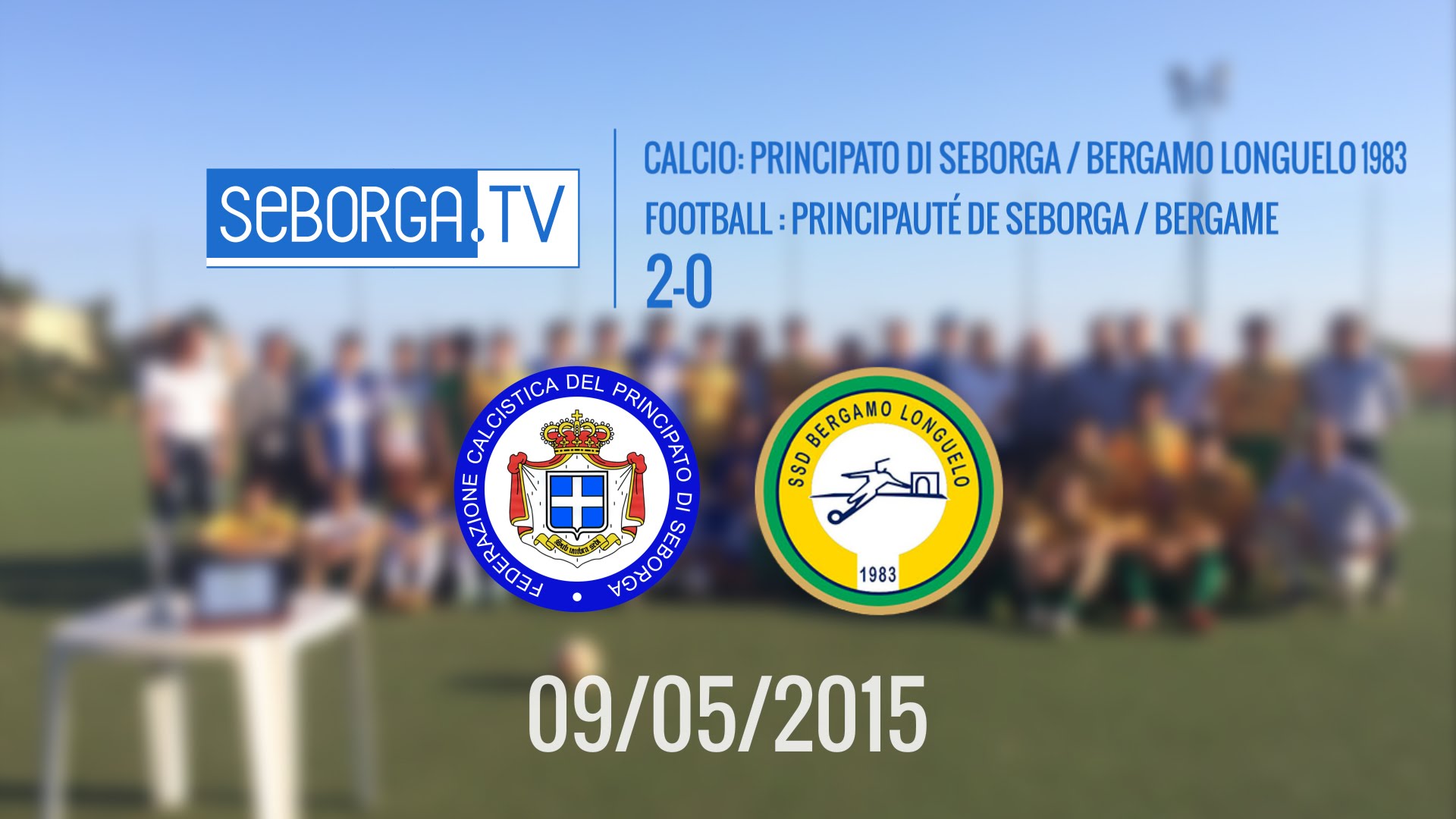 Calcio: Seborga Principato di Pace – Bergamo (2-0) (09/05/2015)