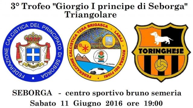 11 GIUGNO 2016 – 3° Trofeo “Giorgio I Principe di Seborga”