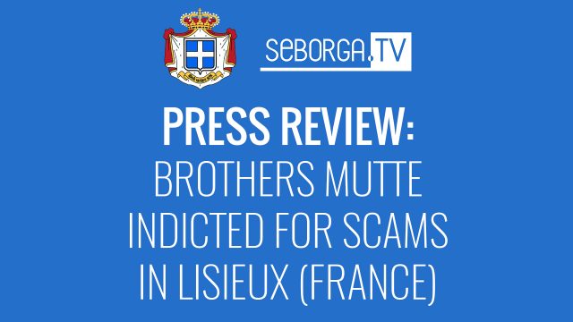 PRESS REVIEW: Brothers Mutte indicted for scams in Lisieux (France)